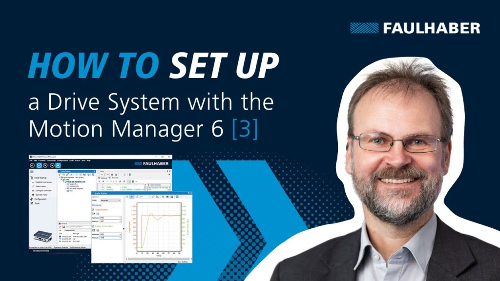 How to setup a Drive System with the FAULHABER Motion Manager (3) - FAULHABER Dr...