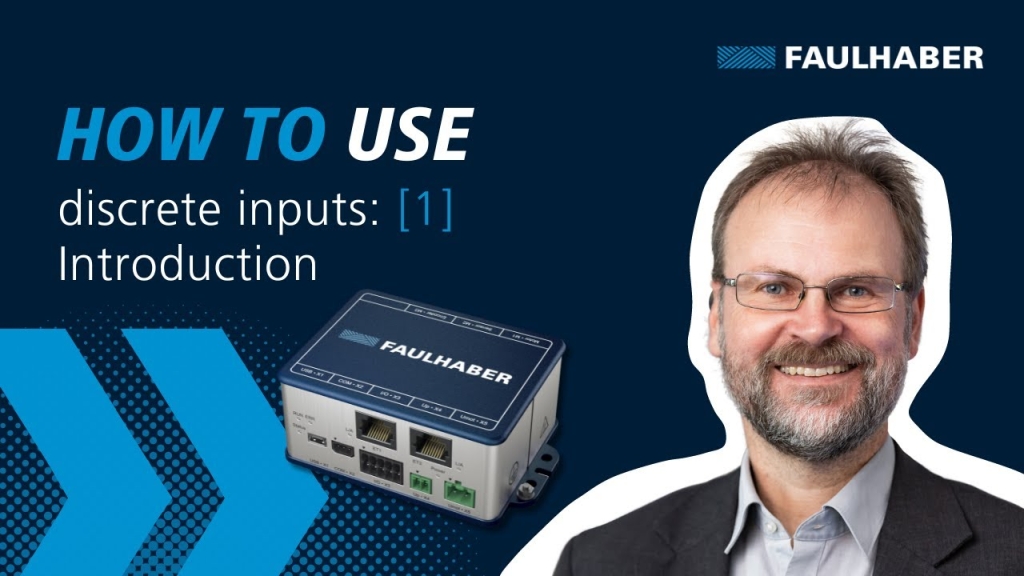 How to use discrete inputs: Introduction (1) - FAULHABER Drive Time