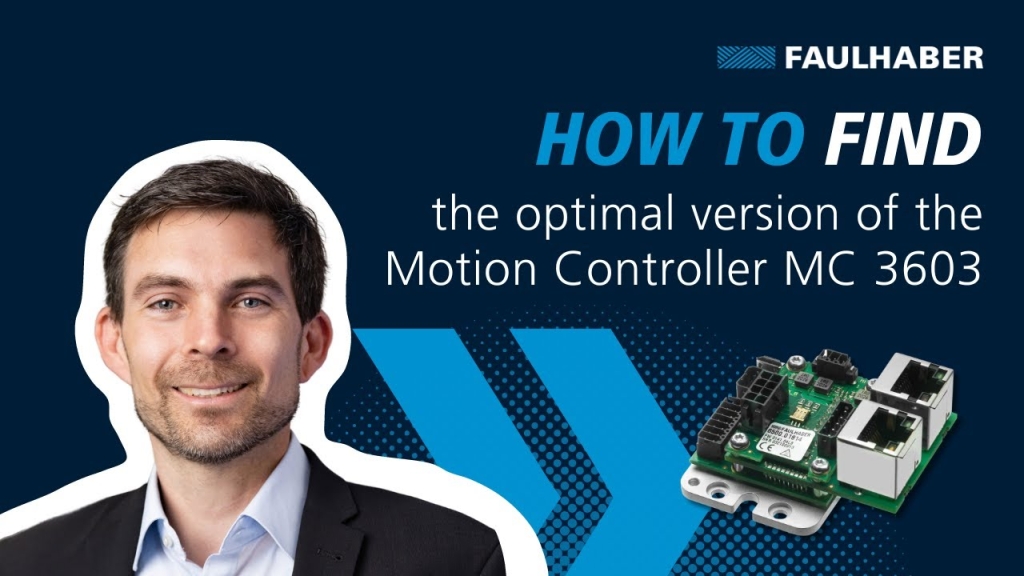 How to find the optimal version of the Motion Controller MC 3603 - FAULHABER Dri...